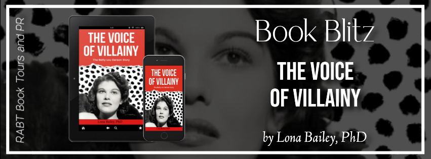 Book Blitz: The Voice of Villainy by Lona Bailey, PhD #promo #nonfiction #rabtbooktours @RABTBookTours @MKWebsiteandSEO