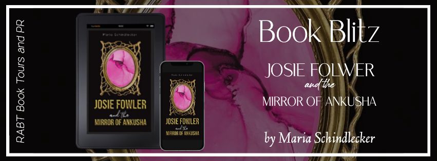 Josie Fowler and the Mirror of Ankusha banner