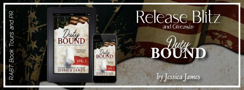 Release Blitz: Duty Bound by Jessica James #promo #releaseday #giveaway #historicalfiction #rabtbooktours @RABTBookTours