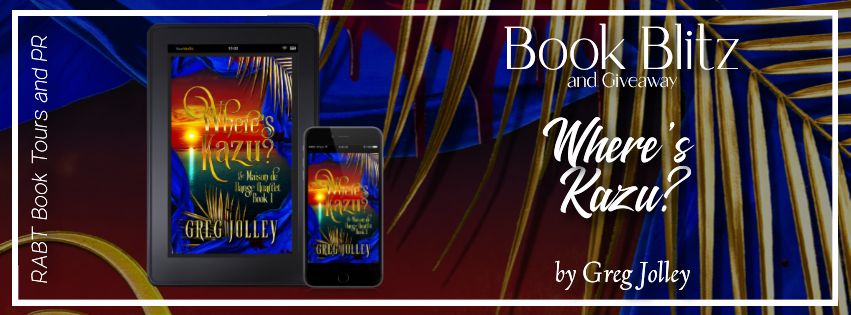 Book Blitz: Where's Kazu? by Greg Jolley #promo #suspense #giveaway #rabtbooktours @RABTBookTours @gfjolle