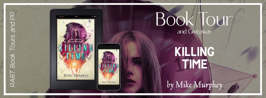 Virtual Book Tour: Killing Time by Mike Murphey #blogtour #interview #giveaway #humor #scifi #rabtbooktours @RABTBookTours 