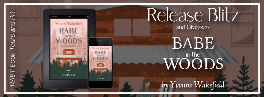 Release Blitz: Babe in the Woods by Yvonne Wakefield #promo #releaseday #giveaway #memoir #rabtbooktours @RABTBookTours 