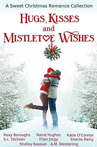 Hugs, Kisses and Mistletoe Wishes cover