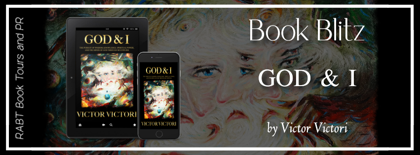 Book Blitz: God & I by Victor Victori #promo #nonfiction #selfhelp #spiritual #rabtbooktours @RABTBookTours