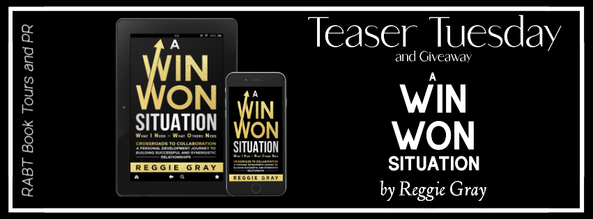 Teaser Tuesday: A Win Won Situation by Reggie Gray #excerpt #giveaway #business #nonfiction #rabtbooktours @RABTBookTours
