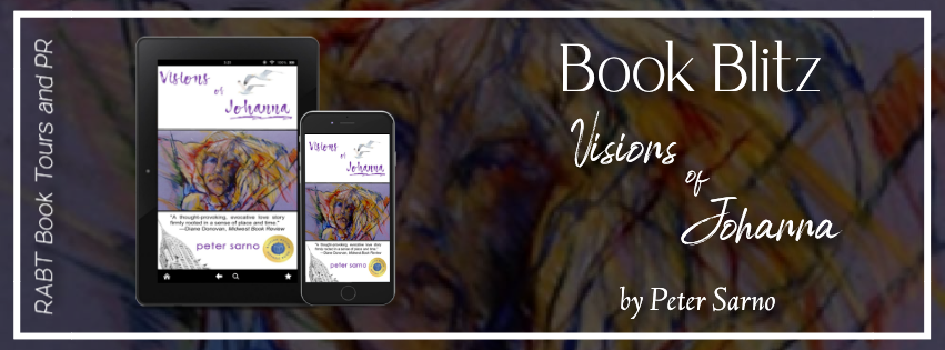 Book Blitz: Visions of Johanna by Peter Sarno #promo #literary #fiction #rabtbooktours @RABTBookTours @BookBuzznet