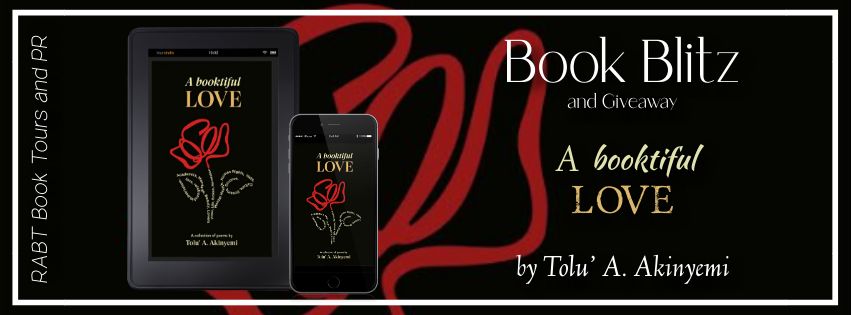 Book Blitz: A Booktiful Love by @toluakinyemi #promo #giveaway #poetry #rabtbooktours @RABTBookTours