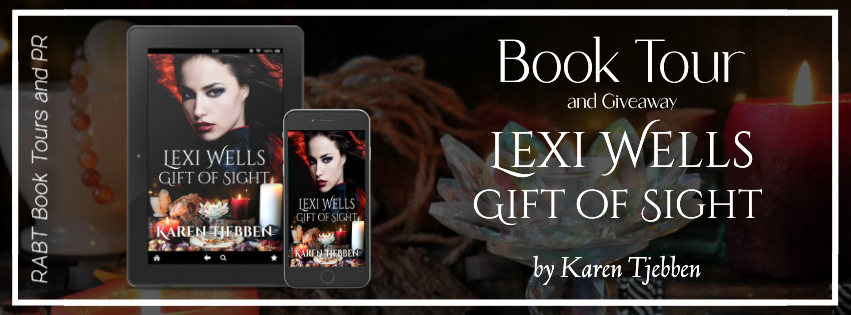 Virtual Book Tour: Lexi Wells: Gift of Sight by Karen Tjebben #blogtour #bookreview #giveaway #paranormal #thriller #rabtbooktours @CherishLively @RABTBookTours 