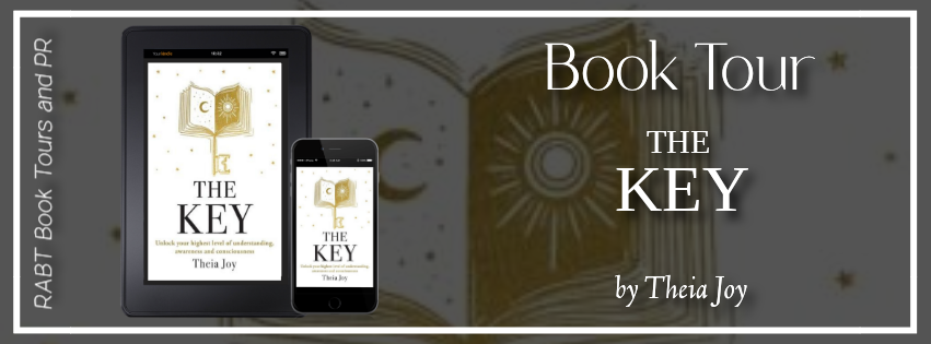 Virtual Book Tour: The Key by Theia Joy #blogtour #nonfiction #selfhelp #spiritual #rabtbooktours @RABTBookTours 