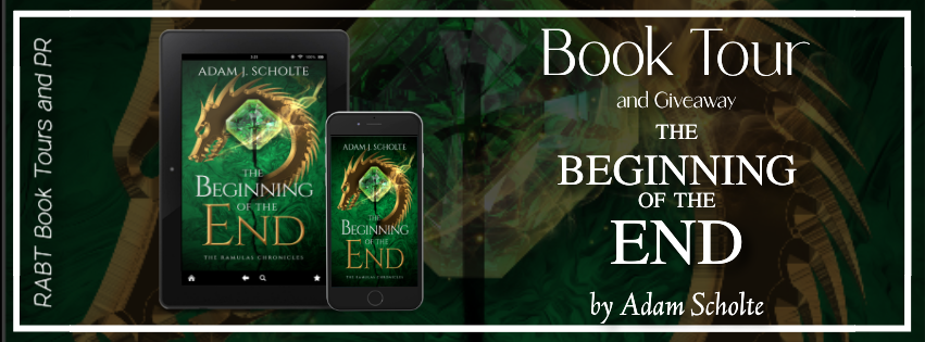 Virtual Book Tour: The Beginning of the End by Adam Scholte #blogtour #giveaway #fantasy #rabtbooktours @ScholteAdam @RABTBookTours 