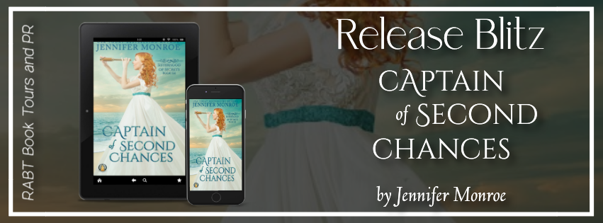 Release Blitz: Captain of Second Chances by Jennifer Monroe #promo #releaseday #historicalromance #regency #rabtbooktours @BookBuzznet