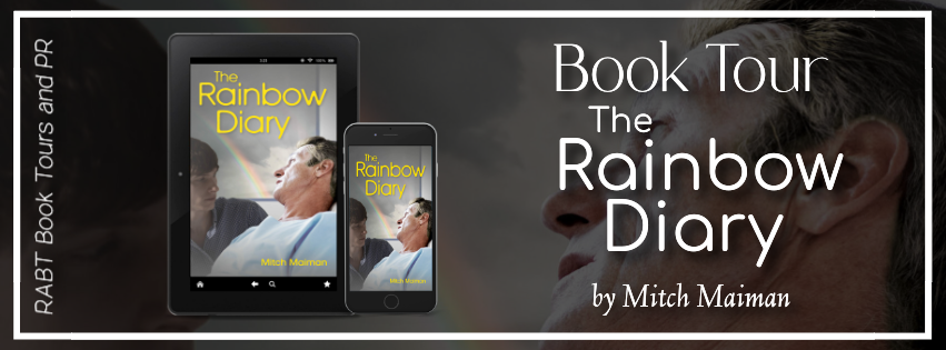 Virtual Book Tour: The Rainbow Diary by Mitch Maiman #blogtour #drama #rabtbooktours @MitchMaiman @RABTBookTours 