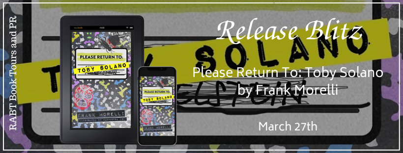 Release Blitz: Please Return To: Toby Solano by @frankmoewriter #promo #middlegrade #mghumor #releaseday #rabtbooktours @INtensePub @RABTBookTours