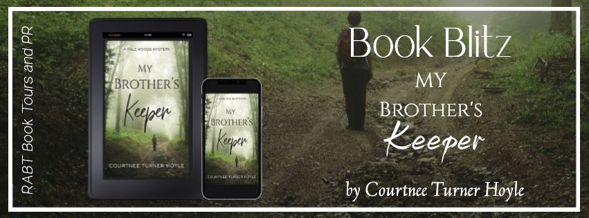 Book Blitz: My Brother's Keeper by Courtnee Turner Hoyle #promo #mystery #rabtbooktours @RABTBookTours @jancarolbooks