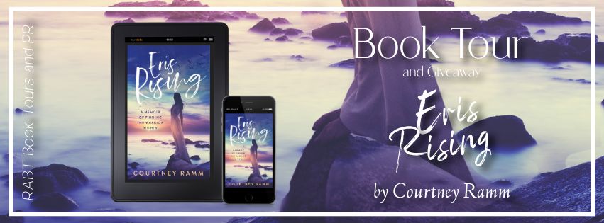 Virtual Book Tour: Eris Rising by Courtney Ramm #blogtour #memoir #nonfiction #interview #giveaway #rabtbooktours @RABTBookTours