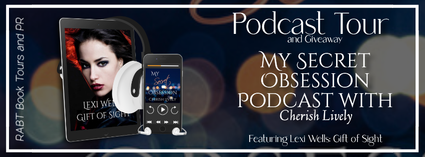 Cherish Lively’s My Secret Obsession Podcast banner