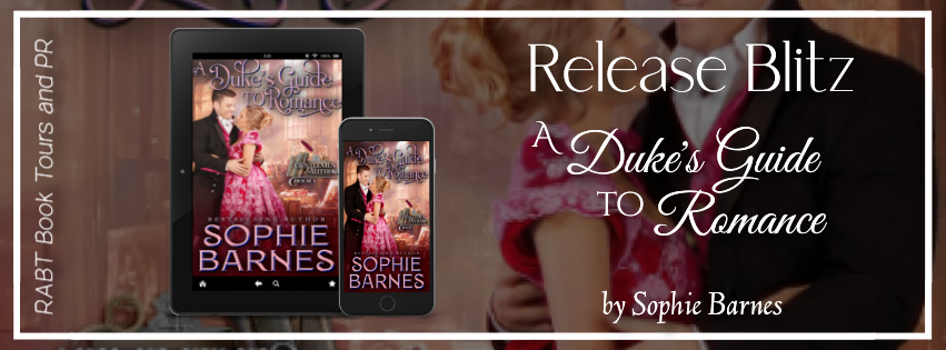 Release Blitz: A Duke's Guide to Romance by Sophie Barnes #promo #releaseday #historical #romance #newbooks #rabtbooktours @BarnesSophie @RABTBookTours