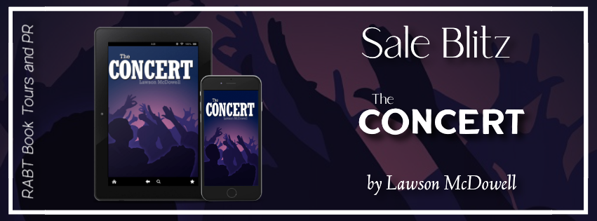 Sale Blitz: The Concert by Lawson McDowell #promo #youngadult #booksale #sale #rabtbooktours @RABTBookTours 