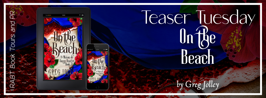 Teaser Tuesday: On the Beach by Greg Jolley #promo #suspense #comingsoon #exerpt #rabtbooktours @RABTBookTours @gfjolle