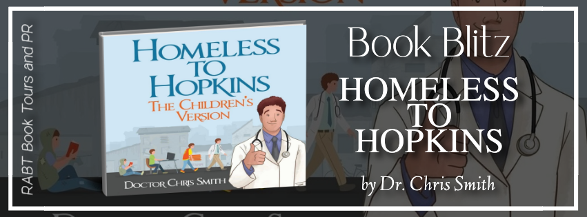 Book Blitz: Homeless to Hopkins #promo #childrensbook #rabtbooktours @homeless2hopkin @RABTBookTours