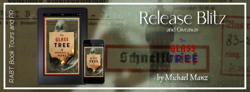 Release Blitz: The Glass Tree by Michael J. Manz #promo #releaseday #historical #suspense #thriller #theglasstree #michaeljmanz #rabtbooktours @RABTBookTours