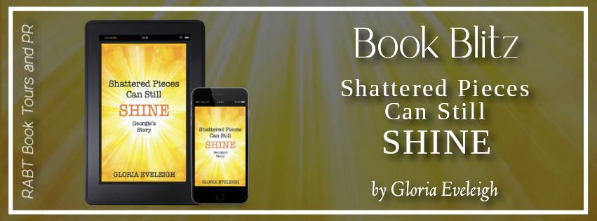 BOOK BLITZ WITH EXCERPT: Shattered Pieces Can Still SHINE by