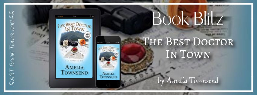 Book Blitz: The Best Doctor in Town by Amelia Townsend #promo #mystery #rabtbooktours @RABTBookTours @jancarolbooks