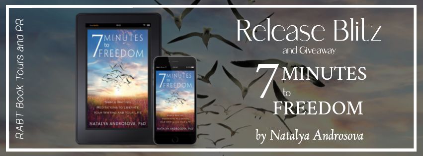 Release Blitz: 7 Minutes to Freedom by Natalya Androsova #promo #releaseday #excerpt #selfhelp #rabtbooktours @RABTBookTours @NatalyaAndroso2
