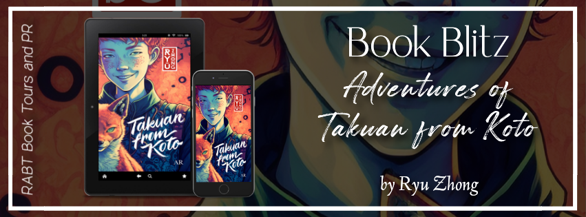 Book Blitz: Adventures of Takuan from Koto by Ryu Shong #promo #fantasy #adventure #rabtbooktours @anno_ruini @RABTBookTours