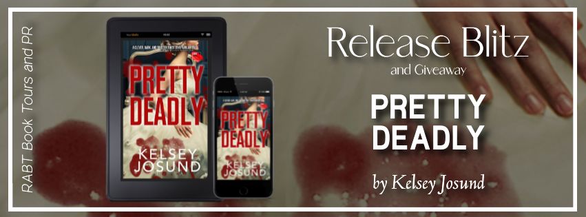 Release Blitz: Pretty Deadly by Kelsey Josund #promo #releaseday #giveaway #darkfantasy #fantasy #rabtbooktours @RABTBookTours @kelseyjosund