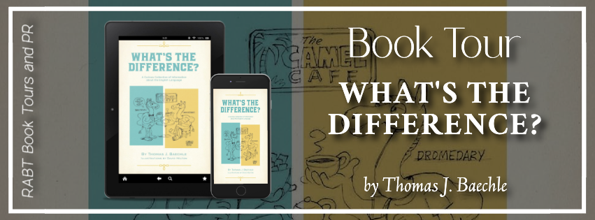 Virtual Book Tour: What's the Difference by Thomas J. Baechle #blogtour #nonfiction #rabtbooktours @RABTBookTours 