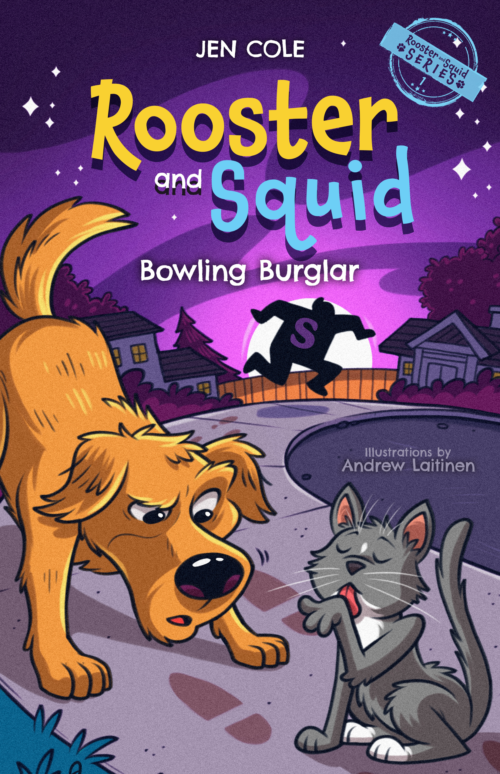 Rooster and Squid: Bowling Burglar by Jen Cole, Andrew Laitinen