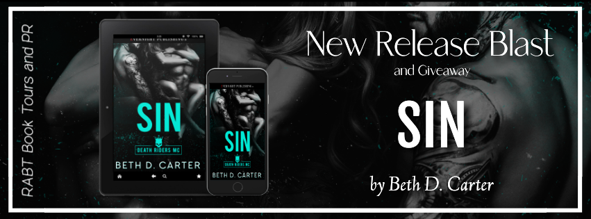 New Release Blast: SIN by Beth D. Carter #newrelease #giveaway #mcromance #excerpt #rabtbooktours @RABTBookTours