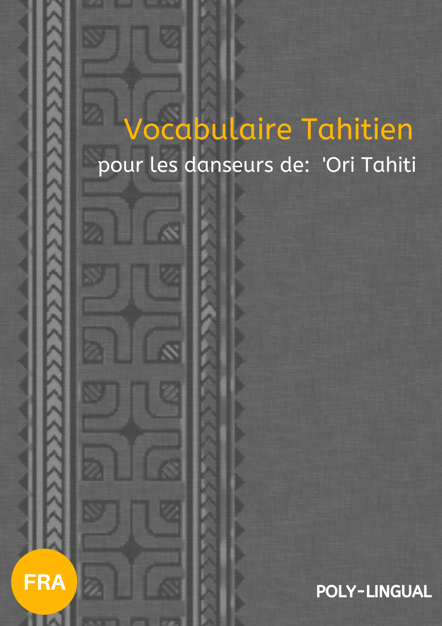 Tahitian Language Books - www.Poly-Lingual.com