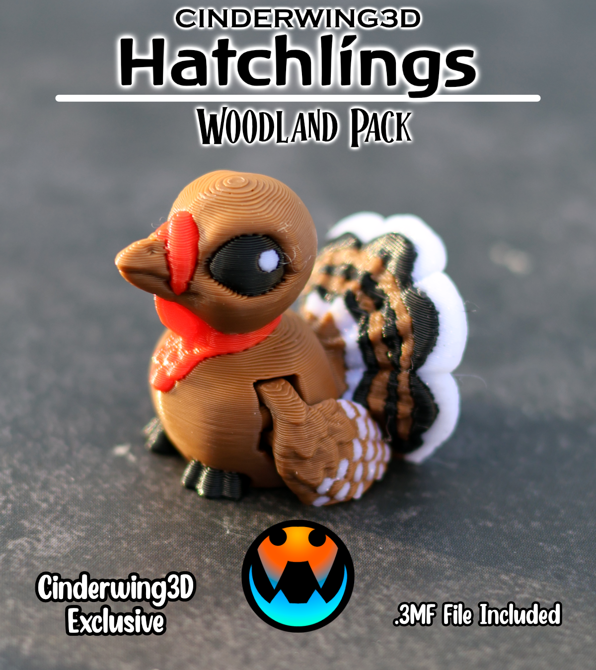 Turkey - Cinder Hatchlin, 3D printed in Wentzville MO