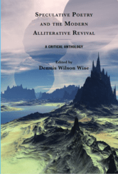 A critical anthology of modern alliterative verse, edited by Dennnis Wise