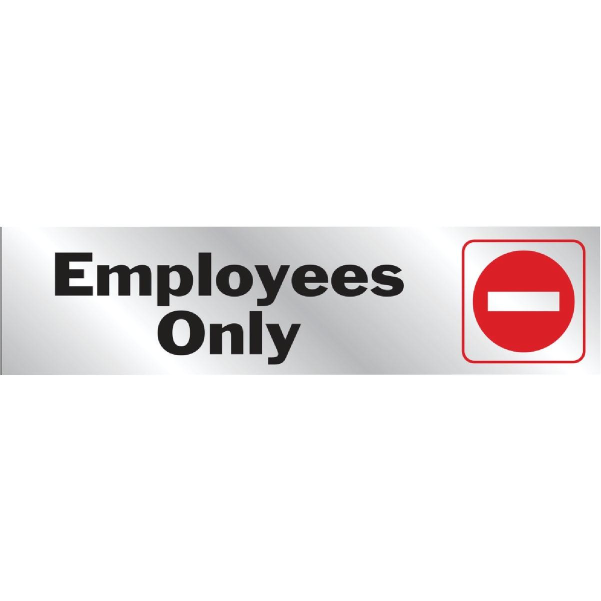 Hy-Ko 2x8 Brushed Aluminum Sign, Employees Only