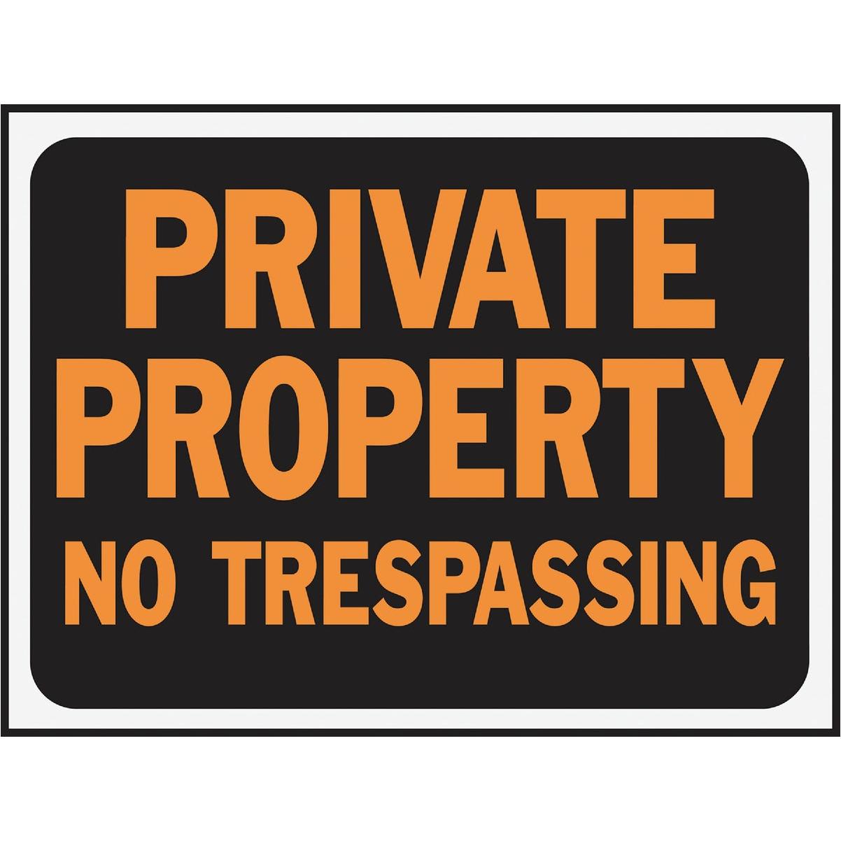 Hy-Ko 9x12 Plastic Sign, Private Property No Trespassing