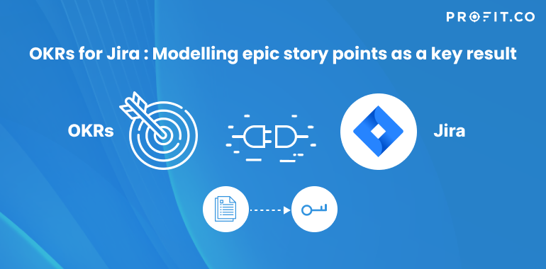 OKRs for Jira _ Modelling epic story points as a key result