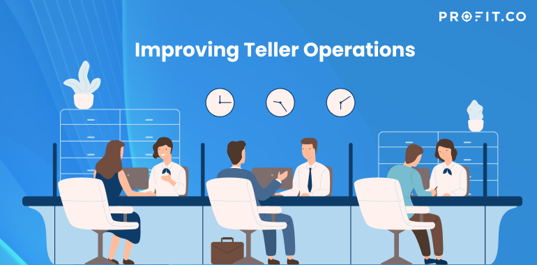 Improving Teller Operations