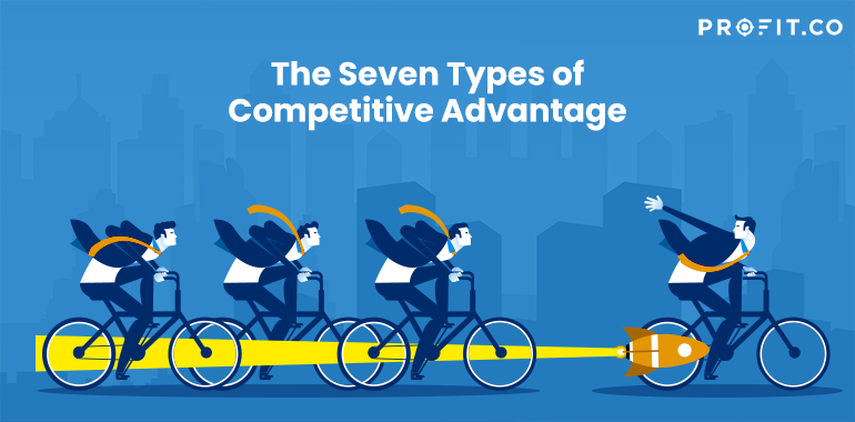 The-Seven-Types-of-Competitive-Advantage