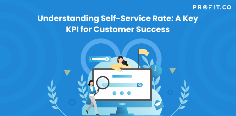 Understanding Self-Service Rate