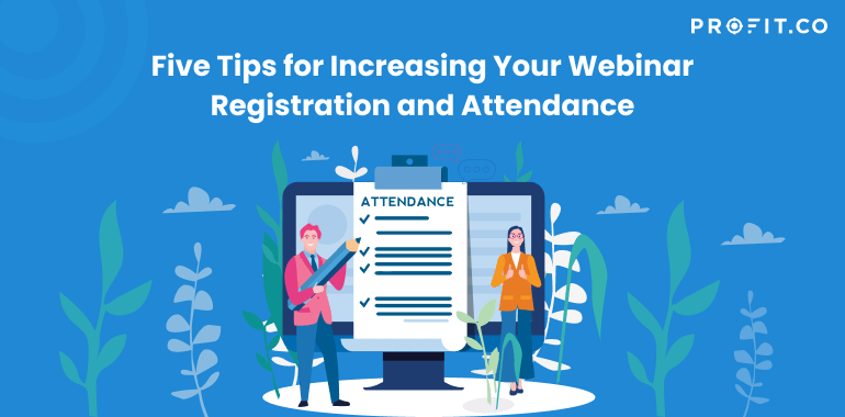 Five Tips for Increasing Your Webinar Registration and Attendance