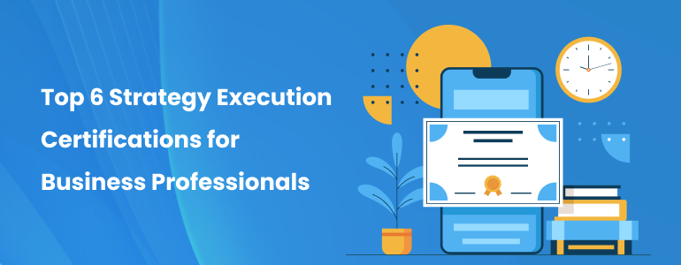 Top-6-Strategy-Execution-Certifications-for-Business-Professionals