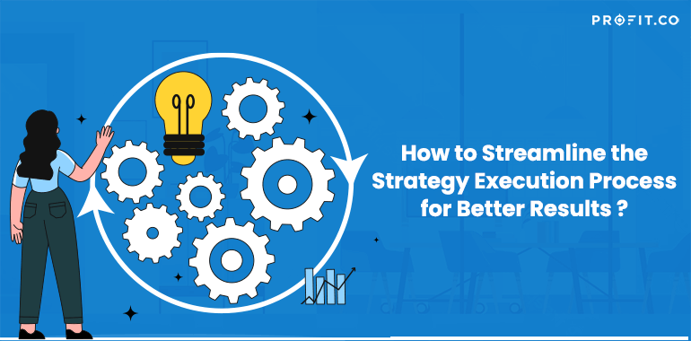How to Streamline the Strategy