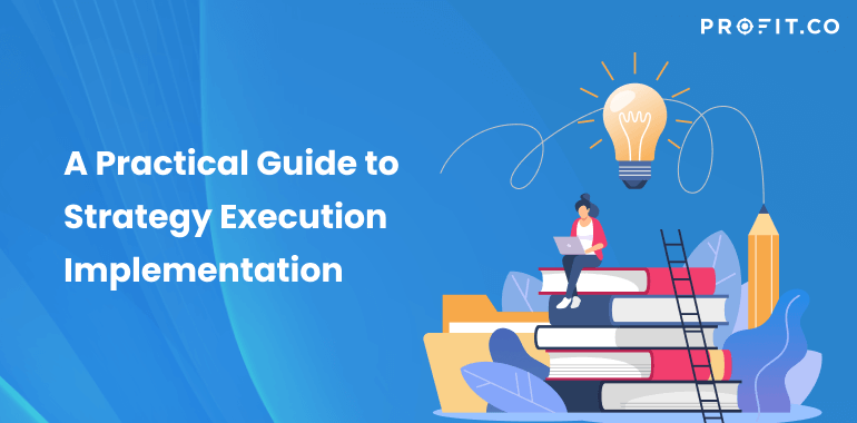 A-Practical-Guide-to-Strategy-Execution-Implementation