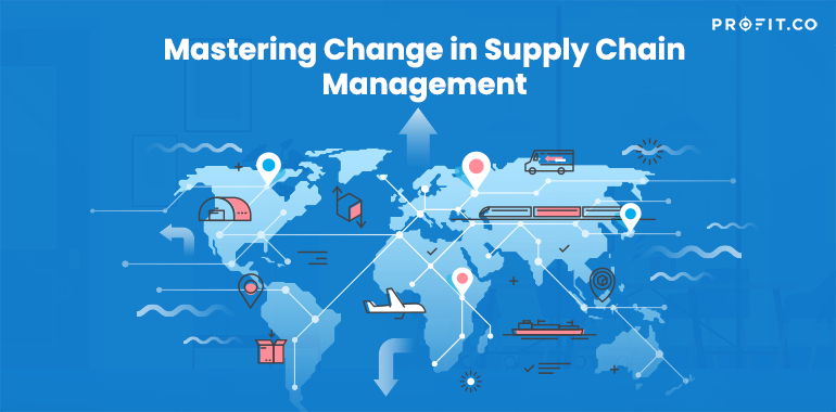 Mastering-Change-in-Supply-Chain
