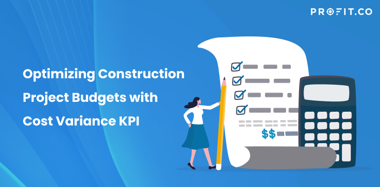 optimizing-construction-project-budgets-with-cost-variance-kpi