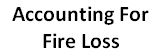 accounting for fire loss