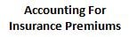 accounting for insurance premiums